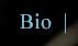 bio