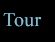 tour