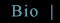 bio